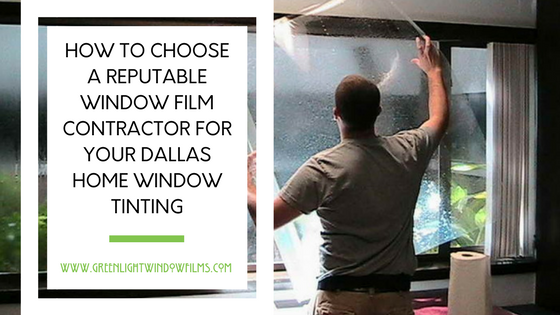 choosing a window film contractor dallas