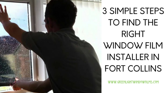 choosing a window film contractor fort collins
