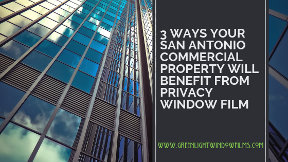 The Benefits Of Window Film For Offices In San Antonio