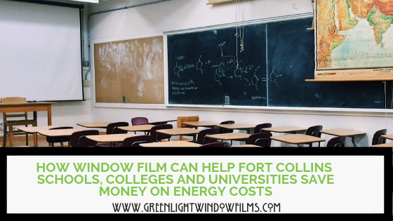 Energy saving window film for schools in fort collins