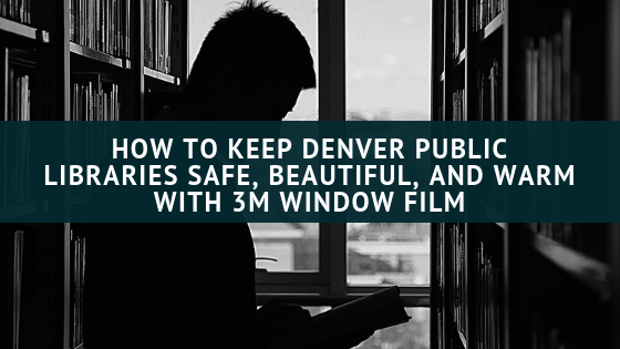 denver libraries 3m window film