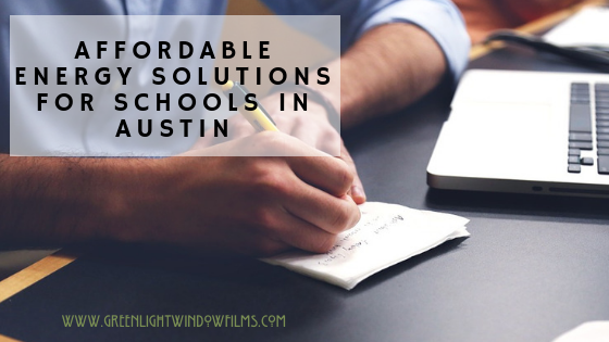 Affordable Energy Solutions For Schools In Austin