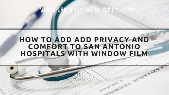 How to Add Add Privacy and Comfort to hospitals in San Antonio