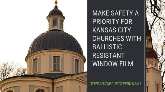 Make Safety A Priority bullet proof windows-- kansas city