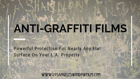 Anti-Graffiti Films in Fort Worth