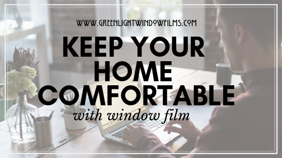3 Ways Residential Window Film Can Keep Your home Comfortable Denver