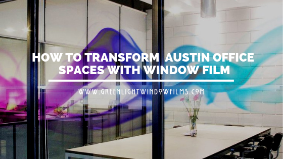 window film for offices in Austin
