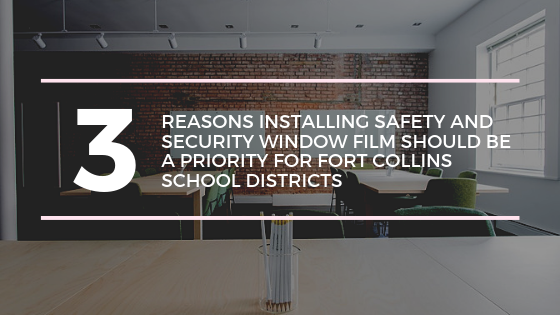 safety security window film fort collins schools