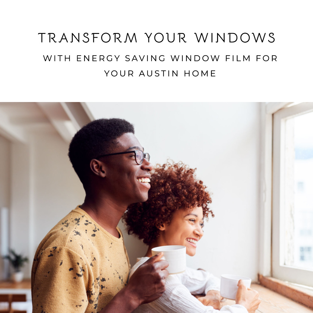 energy saving window film austin