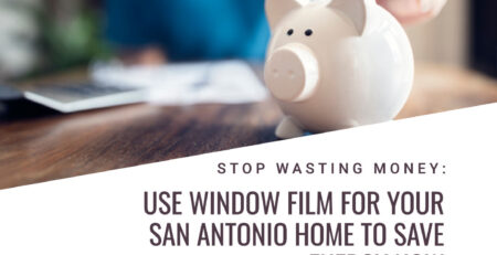 energy saving window film san antonio